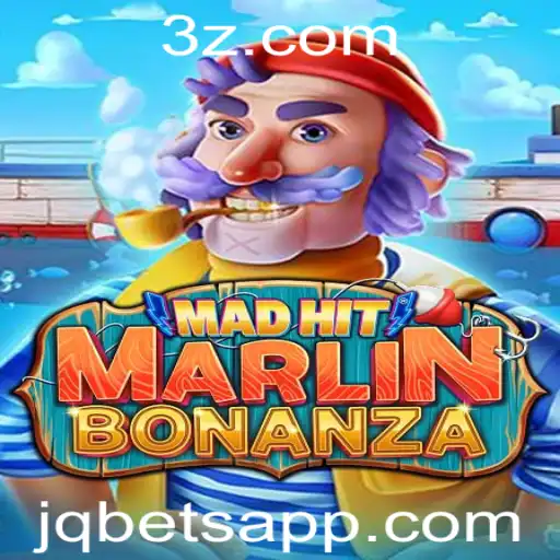 MadHitMarlinBonanza: Explore o Novo Fenômeno dos Jogos Sob a Égide de jqbet