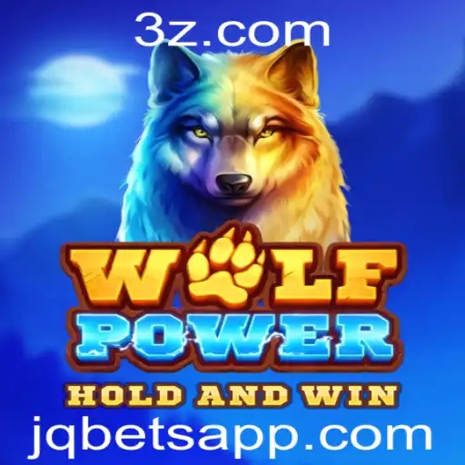 Descubra o Mundo Empolgante do Jogo WolfPower com JQBET